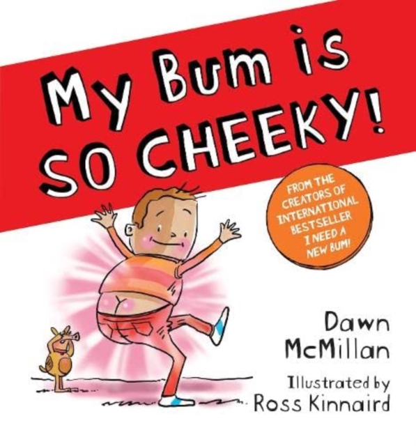 My Bum Is SO CHEEKY!, Paperback / softback Book