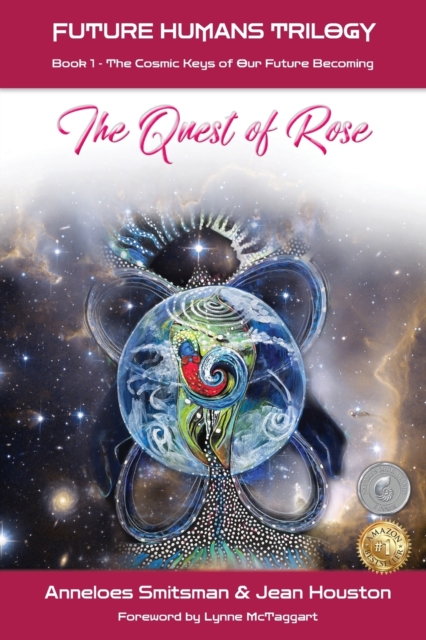 The Quest of Rose : The Cosmic Keys of Our Future Becoming, Paperback / softback Book