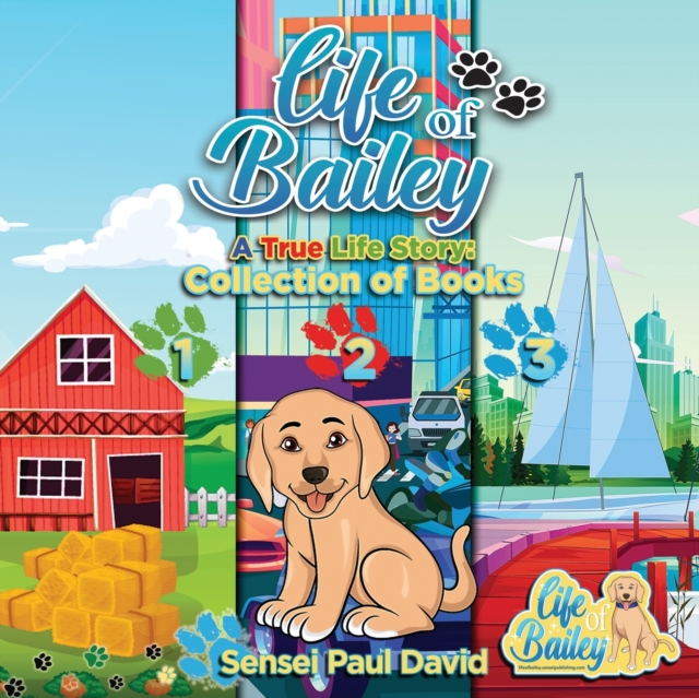 Life of Bailey : Collection of Books 123, Paperback Book