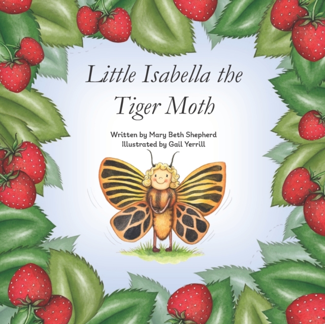 Little Isabella the Tiger Moth, Paperback / softback Book