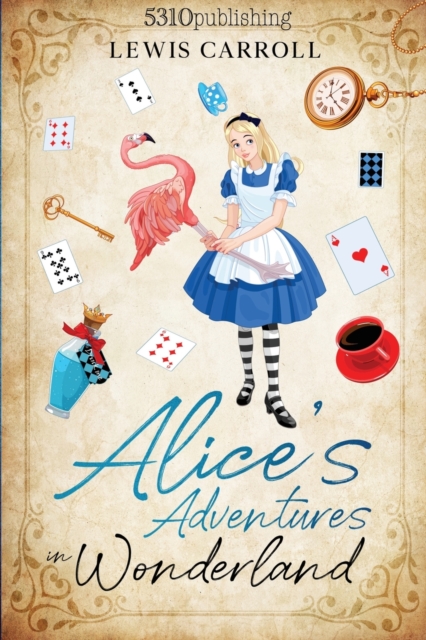 Alice's Adventures in Wonderland (Revised and Illustrated), Paperback / softback Book