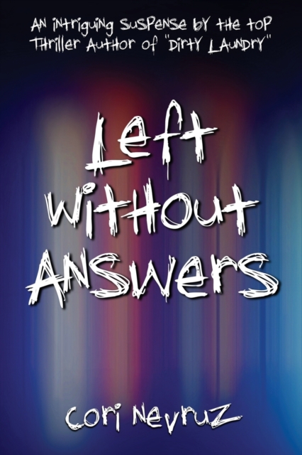 Left Without Answers : An Intriguing Suspense, Paperback / softback Book