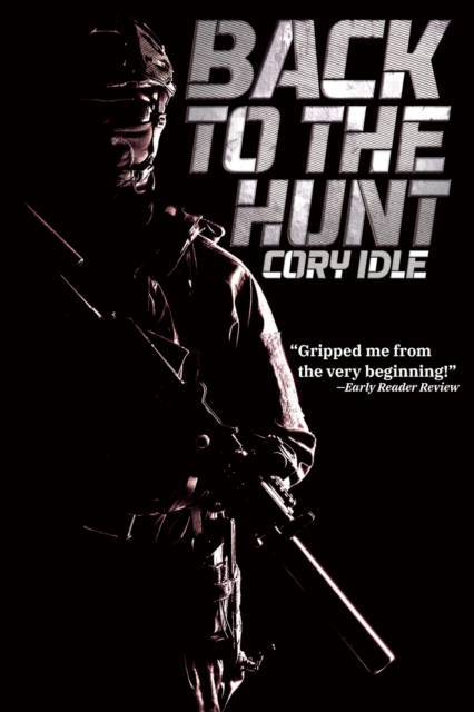 Back to the Hunt : A Military Sci-fi Thriller Novel, Paperback / softback Book
