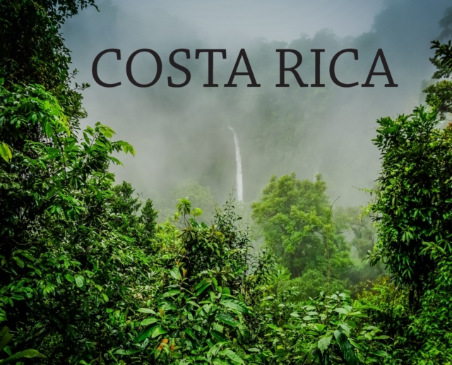 Costa Rica : Travel Book on Costa Rica, Hardback Book