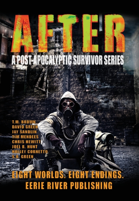 After : A Post Apocalyptic Survivor Series, Hardback Book
