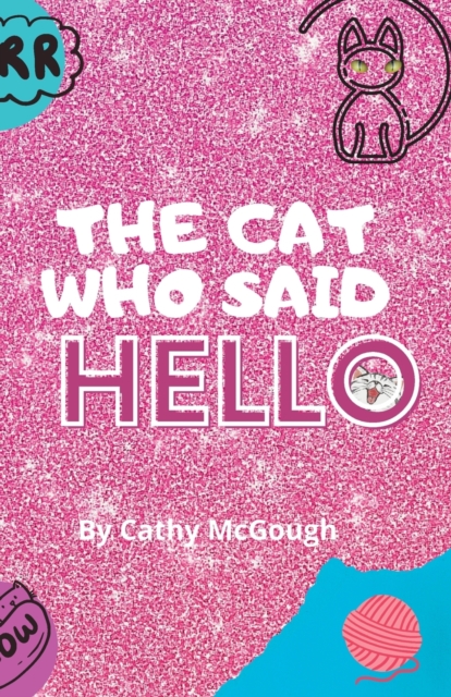 The Cat Who Said Hello, Paperback / softback Book
