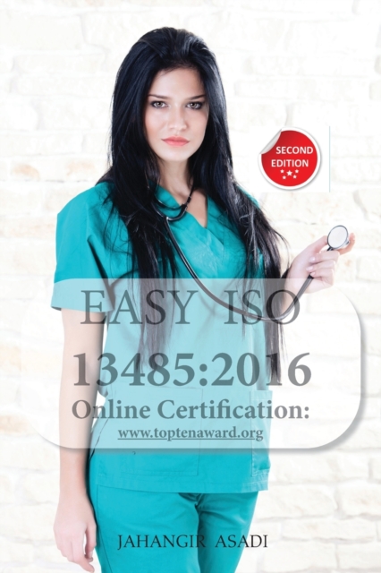 Easy ISO 13485 : 2016: For all employees and employers, Paperback / softback Book