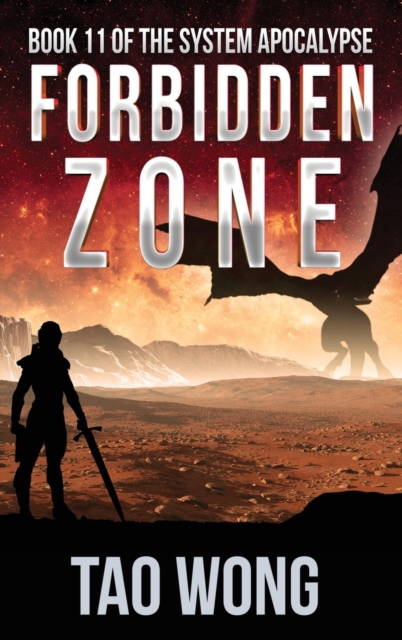 Forbidden Zone : A Space Opera, Post-Apocalyptic LitRPG, Hardback Book