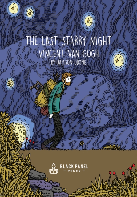 The Last Starry Night : Vincent Van Gogh, Hardback Book