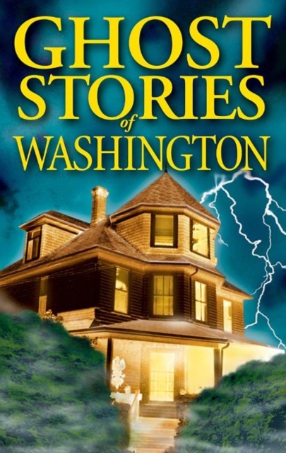 Ghost Stories of Washington, Paperback / softback Book