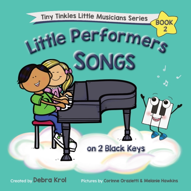 Little Performers Book 2 Songs on 2 Black Keys, Paperback / softback Book