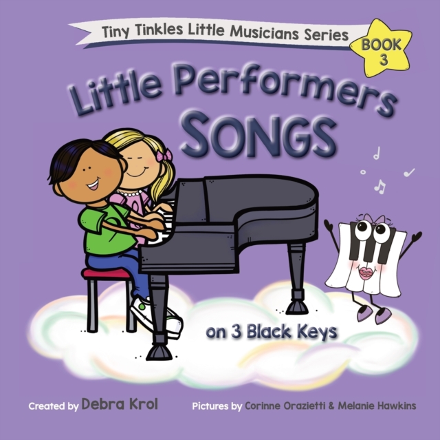 Little Performers Book 3 Songs on 3 Black Keys, Paperback / softback Book