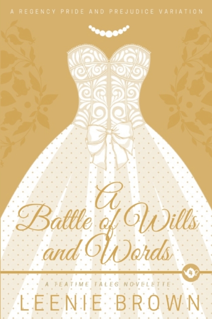 A Battle of Wills and Words : A Teatime Tales Novelette, Paperback / softback Book