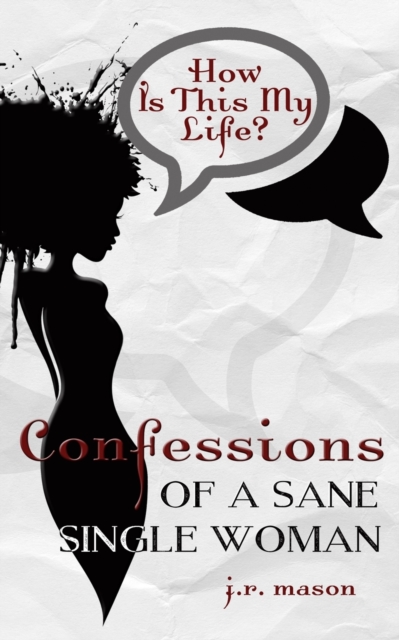 Confessions of a Sane Single Woman, Paperback / softback Book