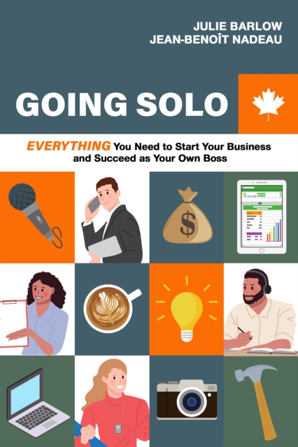 Going Solo : Everything You Need to Start Your Business and Succeed as Your Own Boss, Paperback / softback Book