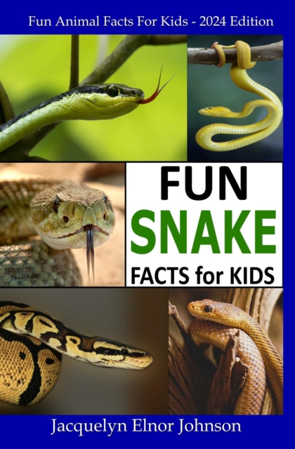 Fun Snake Facts for Kids, EPUB eBook