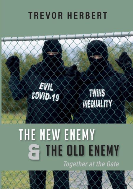 The New Enemy & the Old Enemy : Together at the Gate, Paperback / softback Book