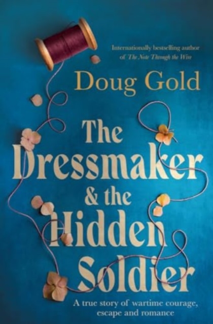 The Dressmaker and the Hidden Soldier, Paperback / softback Book