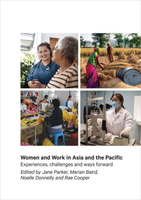 Women and Work in Asia and the Pacific : Experiences, challenges and ways forward, Paperback / softback Book