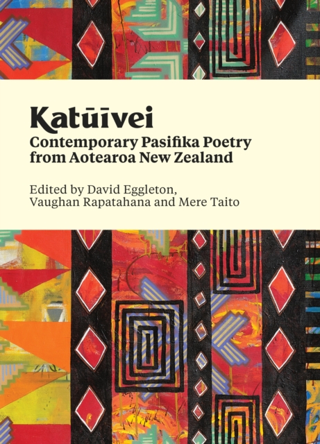 Katuivei : Contemporary Pasifika Poetry from Aotearoa New Zealand, Hardback Book
