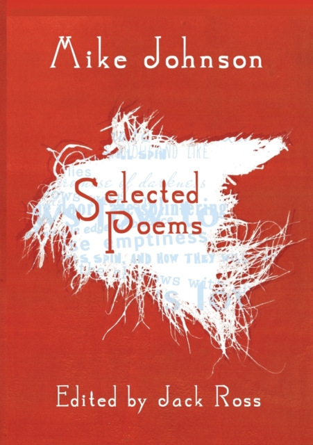 Mike Johnson Selected Poems, Paperback / softback Book