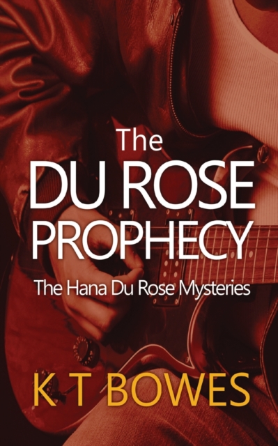 The Du Rose Prophecy, Paperback / softback Book