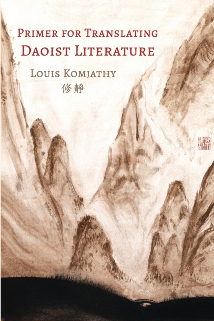Primer for Translating Daoist Literature, Paperback / softback Book