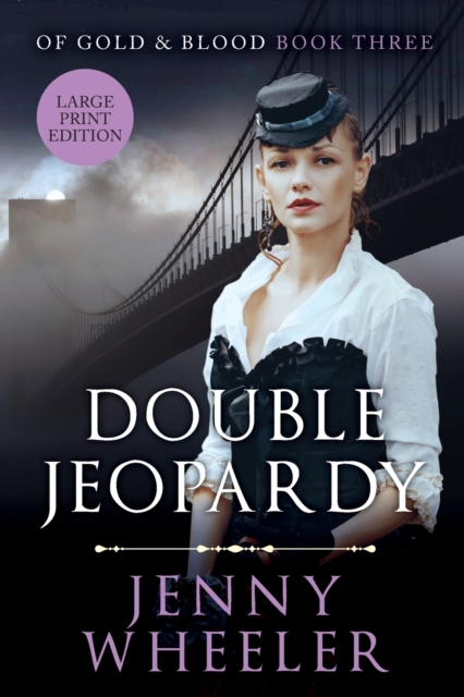 Double Jeopardy - Large Print Edition - #3 Of Gold & Blood series, Paperback / softback Book