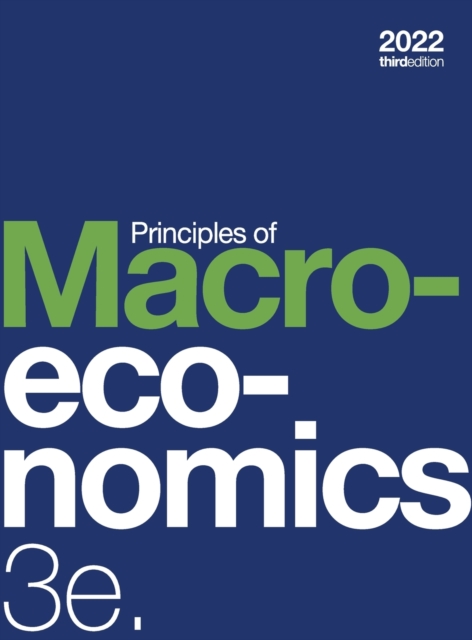 Principles of Macroeconomics 3e (hardcover, full color), Hardback Book