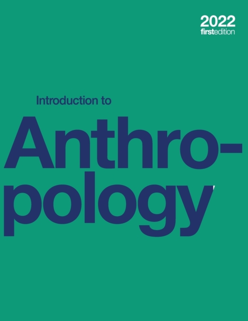 Introduction to Anthropology (paperback, b&w), Paperback / softback Book