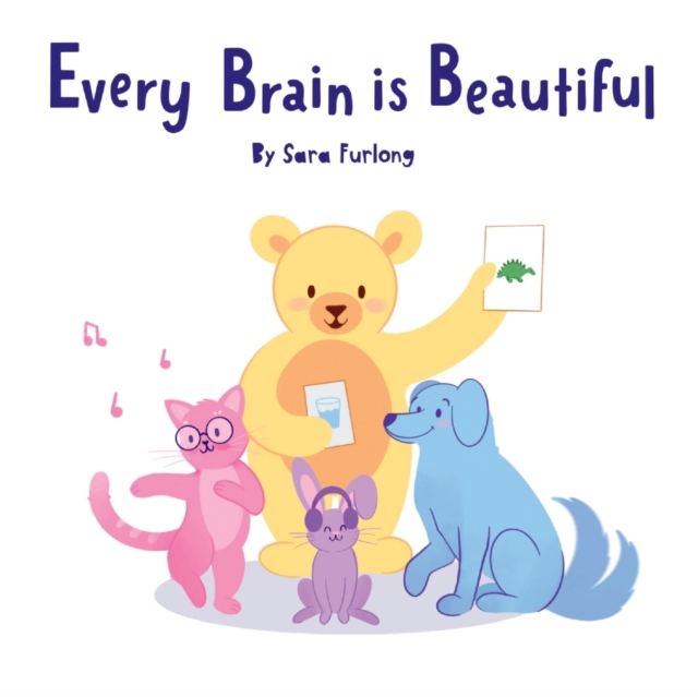 Every Brain is Beautiful, Paperback / softback Book