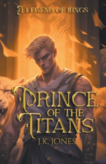 Prince of the Titans : Legend of Kings, Paperback / softback Book