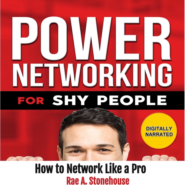 Power Networking for Shy People : How to Network Like a Pro, eAudiobook MP3 eaudioBook