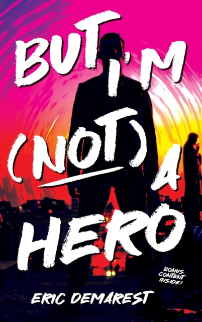 But I'm Not a Hero, Hardback Book