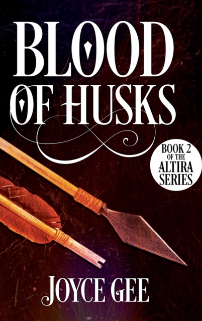 Blood of Husks, Hardback Book