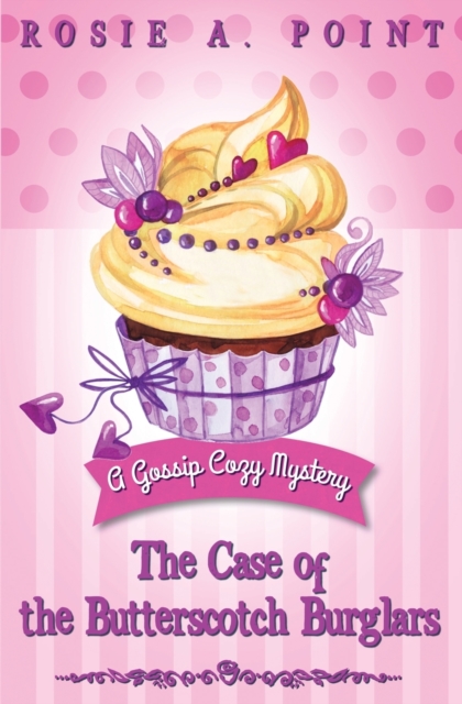The Case of the Butterscotch Burglars : A Cozy Mystery Adventure, Paperback / softback Book