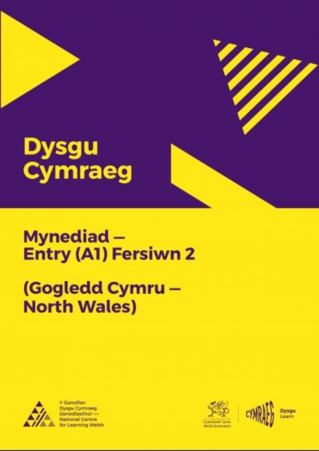 Dysgu Cymraeg: Mynediad (A1) - Gogledd Cymru/North Wales - Fersiwn 2, Paperback / softback Book