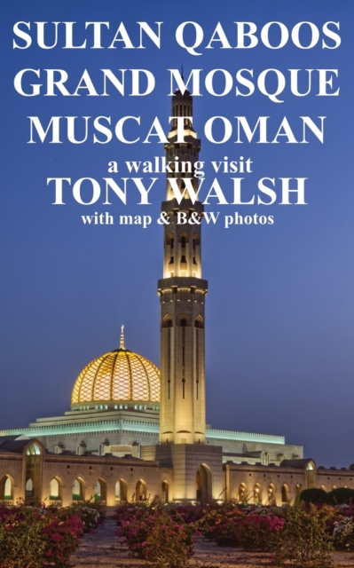 Sultan Qaboos Grand Mosque : Muscat Oman, Paperback / softback Book