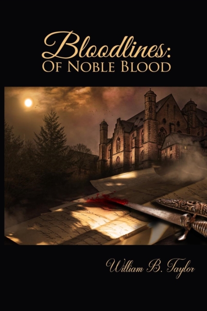 Bloodlines : Of Noble Blood, Paperback / softback Book