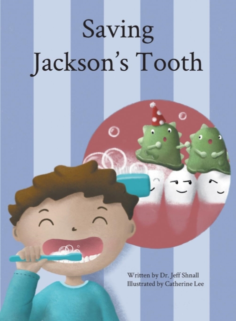 Saving Jackson's Tooth, Hardback Book