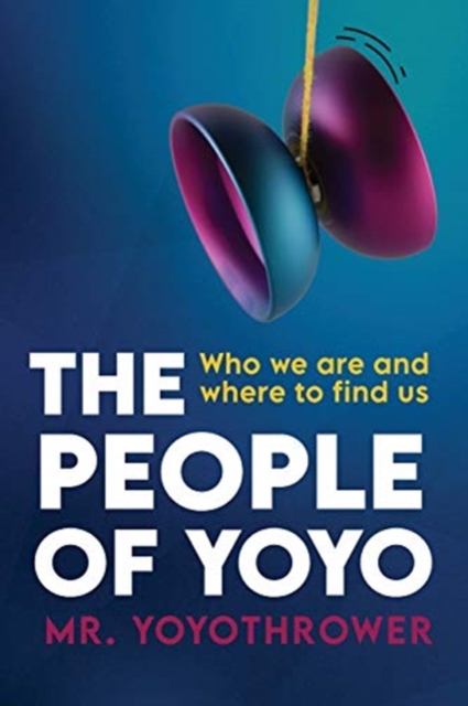 The People of Yoyo, Paperback / softback Book