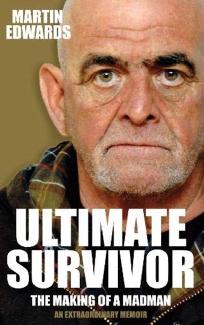 Ultimate Survivor : The Making of a Madman, Hardback Book