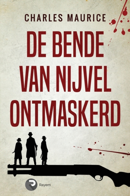 De Bende van Nijvel Ontmaskerd, Paperback / softback Book