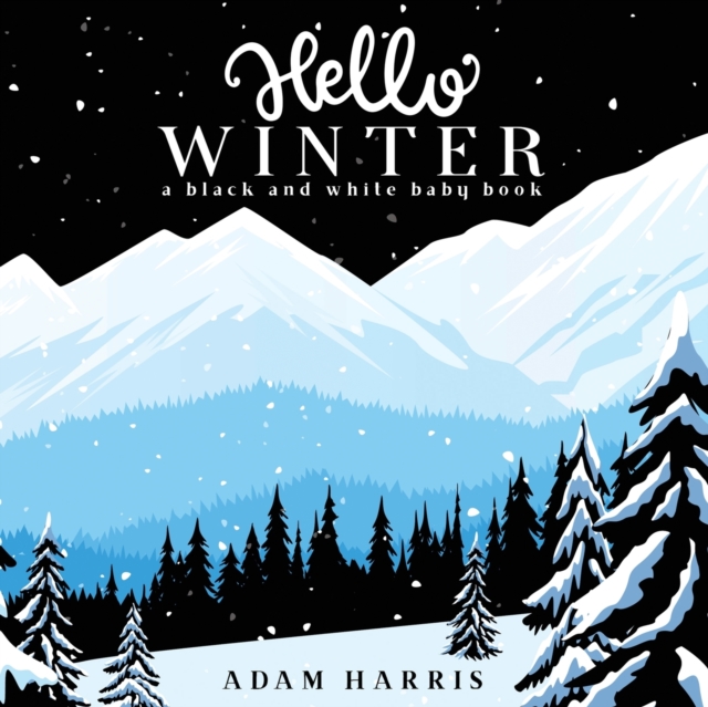 Hello Winter : A Black and White Baby Book, Paperback / softback Book