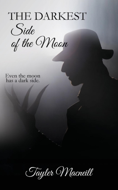 The Darkest Side of the Moon : Even the Moon Has a Dark Side, Paperback / softback Book