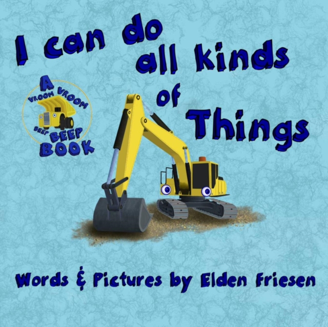 I Can Do All Kinds of Things., Paperback / softback Book