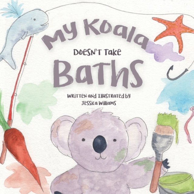 My Koala Doesn't Take Baths, Paperback / softback Book
