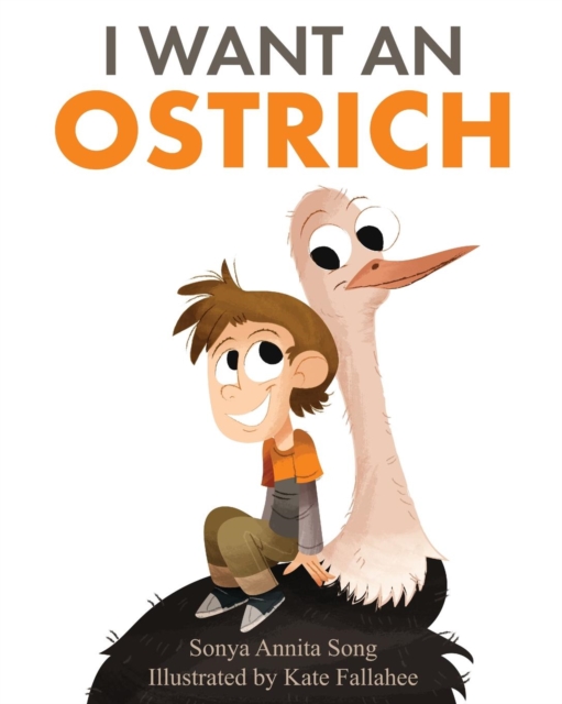I Want an Ostrich, Paperback / softback Book