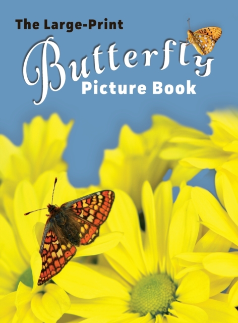 The Large-Print Butterfly Picture Book, Hardback Book