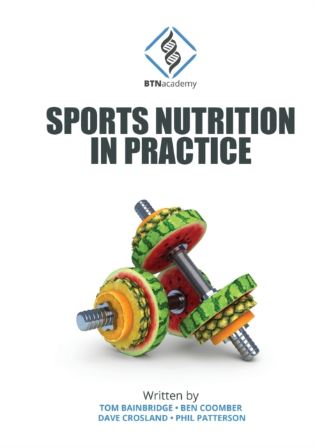 Sports Nutrition in Practice, Paperback / softback Book